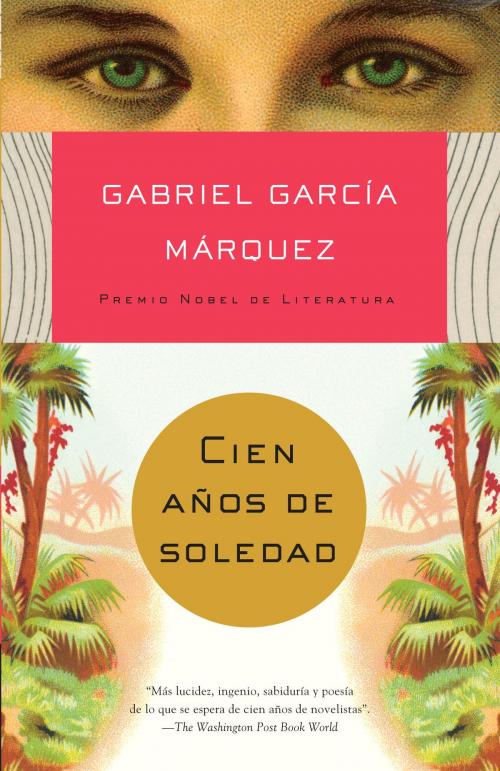 Cover of the book Cien años de soledad by Gabriel García Márquez, Knopf Doubleday Publishing Group