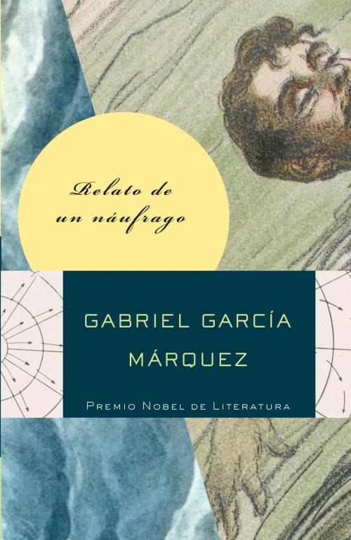 Cover of the book Relato de un náufrago by Gabriel García Márquez, Knopf Doubleday Publishing Group