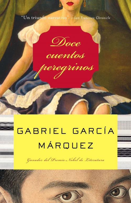 Cover of the book Doce cuentos peregrinos by Gabriel García Márquez, Knopf Doubleday Publishing Group