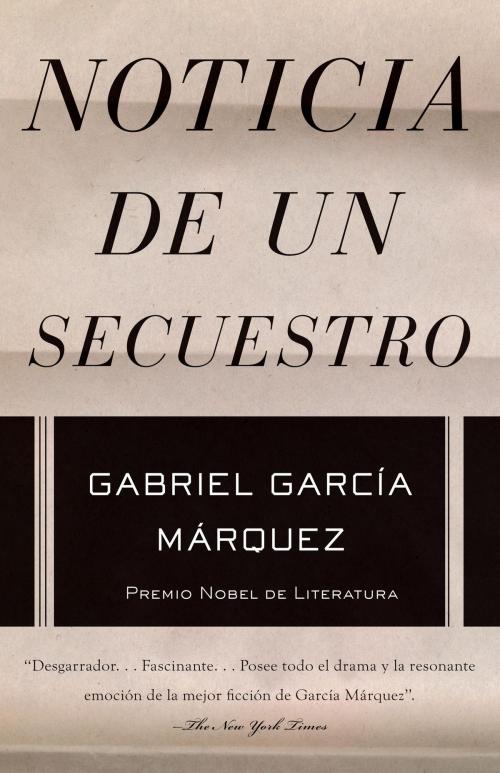 Cover of the book Noticia de un secuestro by Gabriel García Márquez, Knopf Doubleday Publishing Group