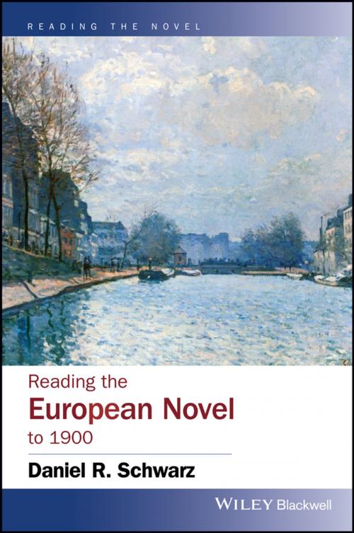 Cover of the book Reading the European Novel to 1900 by Daniel R. Schwarz, Wiley