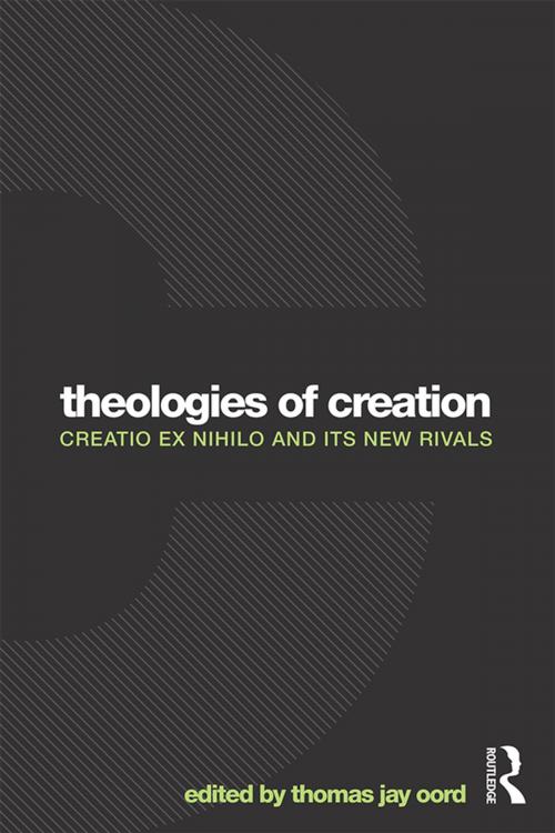 Cover of the book Theologies of Creation by , Taylor and Francis
