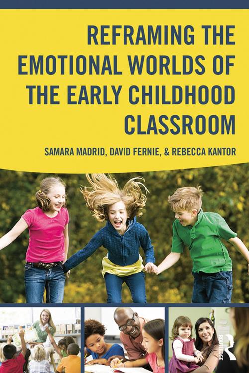 Cover of the book Reframing the Emotional Worlds of the Early Childhood Classroom by , Taylor and Francis