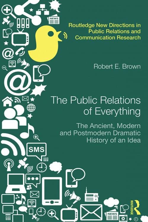 Cover of the book The Public Relations of Everything by Robert E. Brown, Taylor and Francis