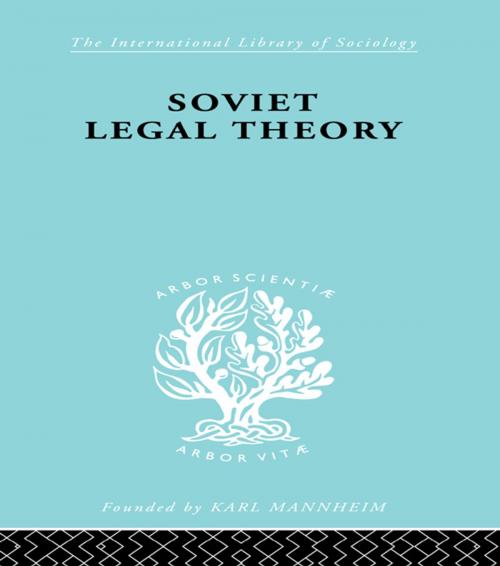 Cover of the book Soviet Legal Theory Ils 273 by Rudolf Schlesinger, Taylor and Francis