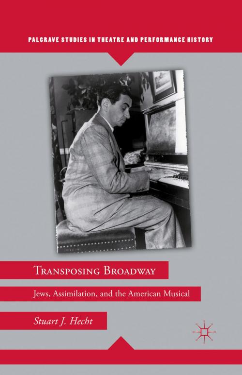Cover of the book Transposing Broadway by S. Hecht, Palgrave Macmillan US