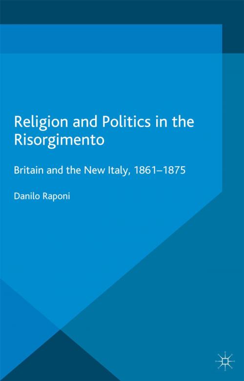 Cover of the book Religion and Politics in the Risorgimento by D. Raponi, Palgrave Macmillan UK