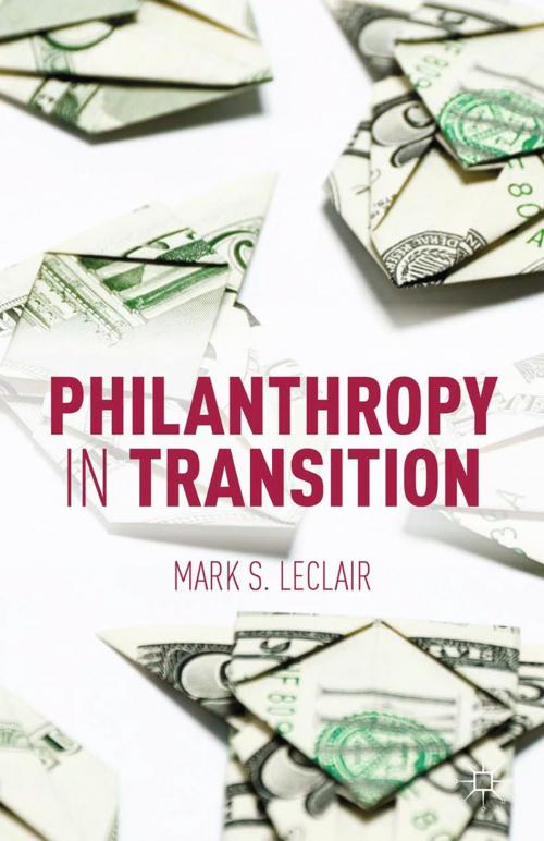 Cover of the book Philanthropy in Transition by M. LeClair, Palgrave Macmillan US