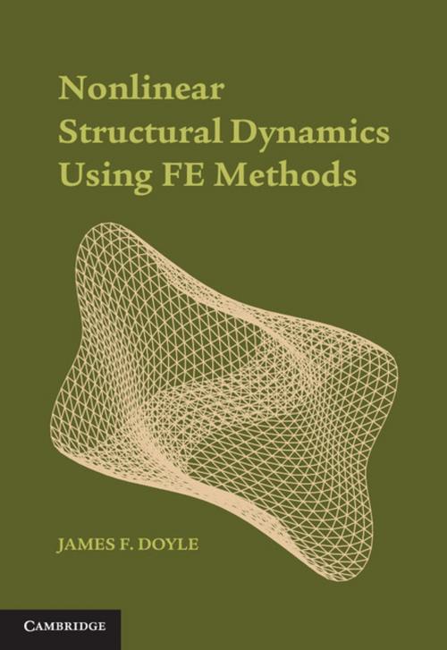Cover of the book Nonlinear Structural Dynamics Using FE Methods by James F. Doyle, Cambridge University Press