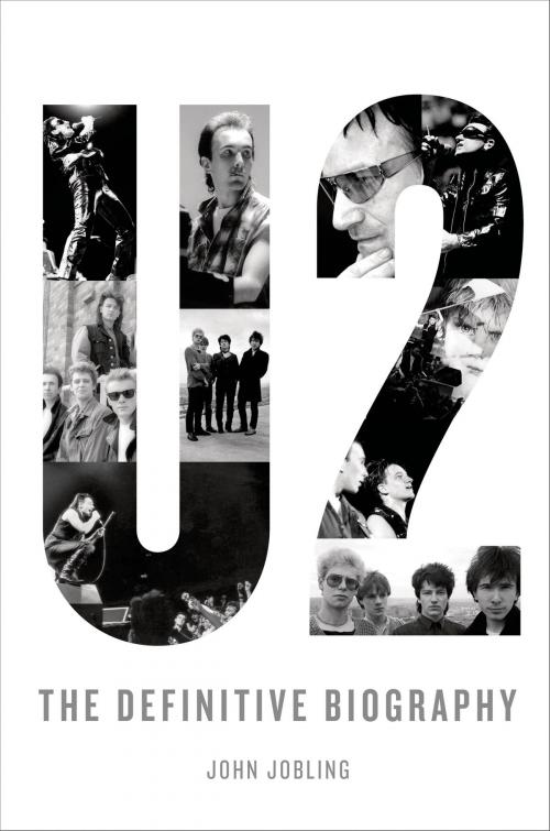 Cover of the book U2: The Definitive Biography by John Jobling, St. Martin's Press
