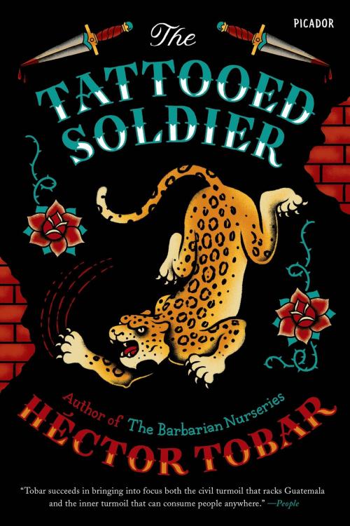 Cover of the book The Tattooed Soldier by Héctor Tobar, Picador