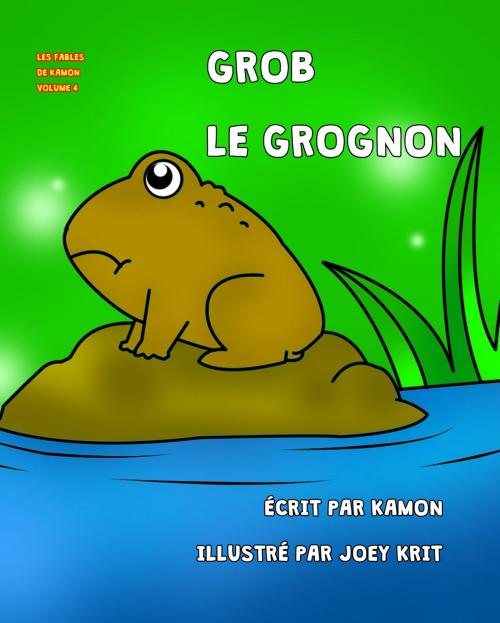 Cover of the book Grob le grognon by Kamon, Kamon