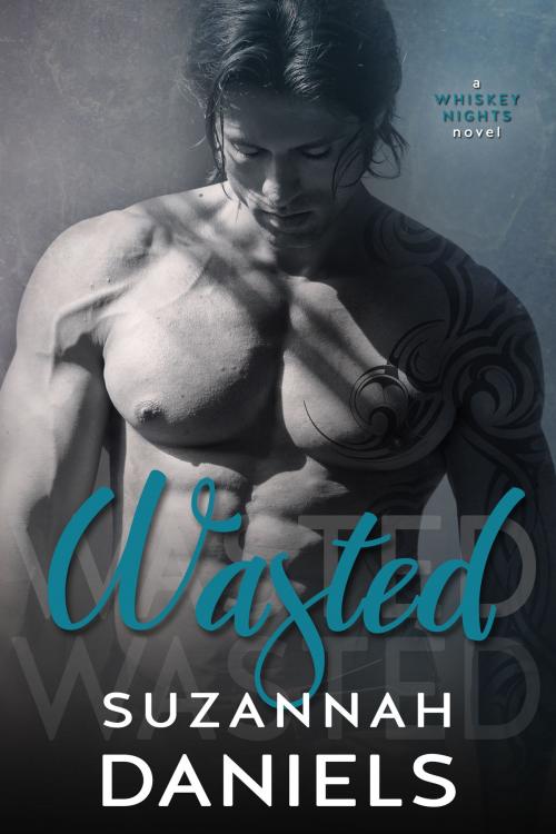 Cover of the book Wasted by Suzannah Daniels, Suzannah Daniels