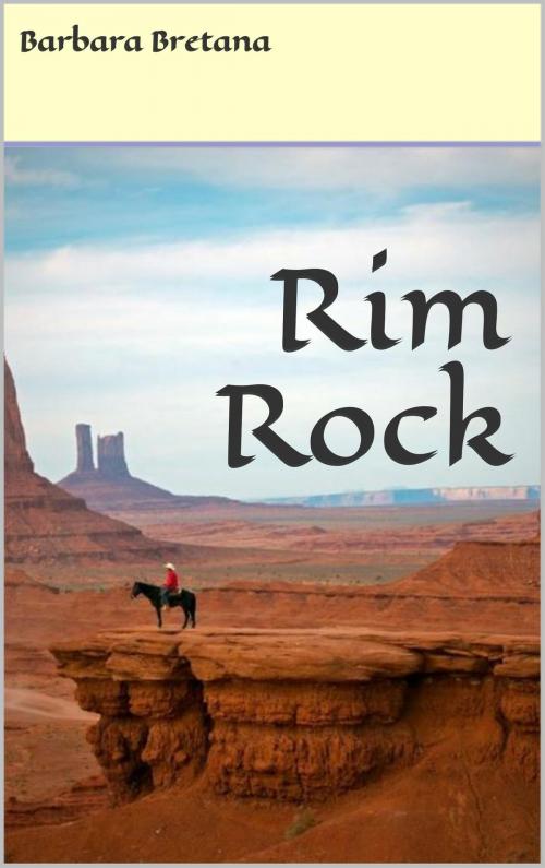 Cover of the book Rim Rock by Barbara Bretana, Barbara Bretana