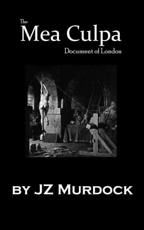 Cover of the book Mea Culpa Document of London by JZ Murdock, JZ Murdock