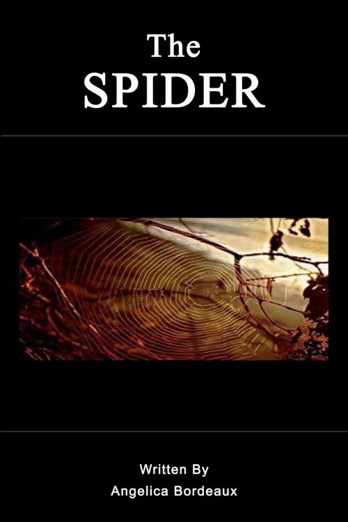 Cover of the book The Spider by Angelica Bordeaux, Angelica Bordeaux