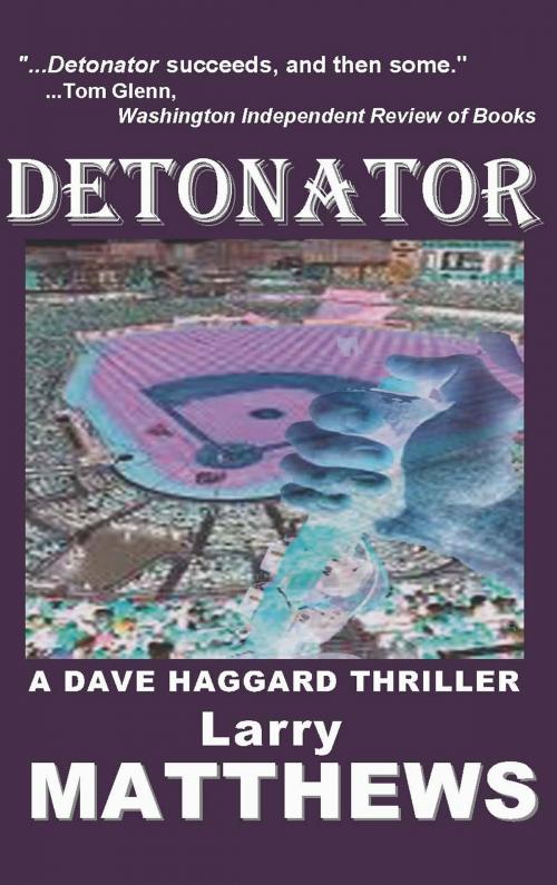 Cover of the book Detonator by Larry Matthews, A-Argus Better Book Publishers