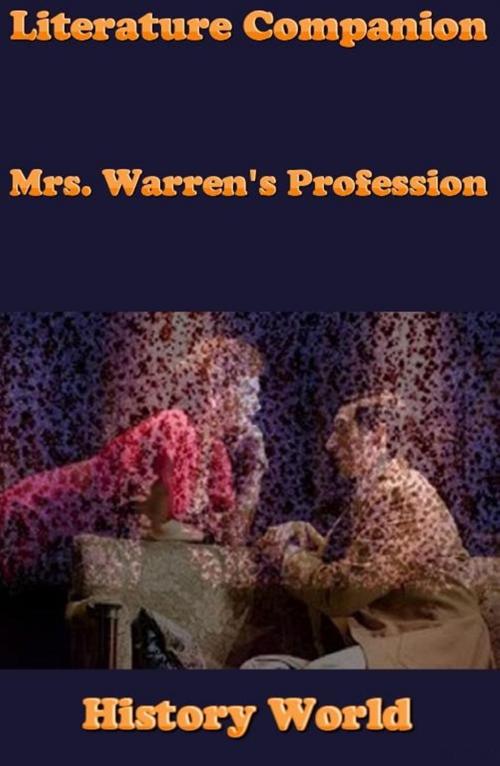 Cover of the book Literature Companion: Mrs. Warren's Profession by History World, Raja Sharma