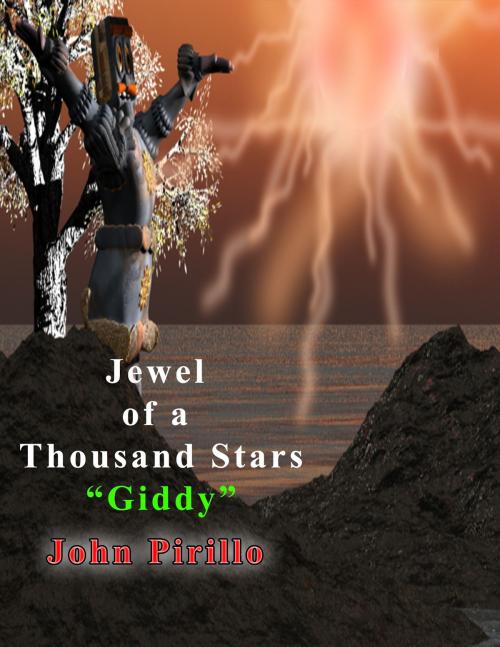 Cover of the book Jewel of a Thousand Stars "Giddy" by John Pirillo, John Pirillo