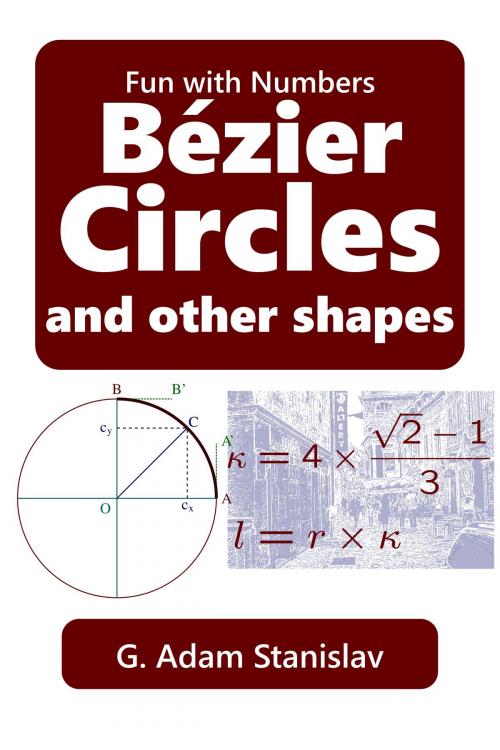 Cover of the book Bézier Circles and other shapes by G. Adam Stanislav, Time Travel Press