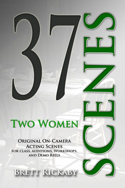 Cover of the book 37 Scenes: Two Women by Brett Rickaby, Brett Rickaby