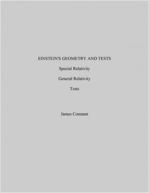 Cover of the book Einstein's Geometry and Tests by James Constant, James Constant