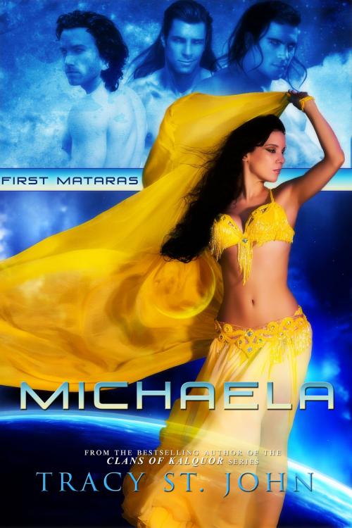 Cover of the book Michaela by Tracy St. John, Tracy St. John