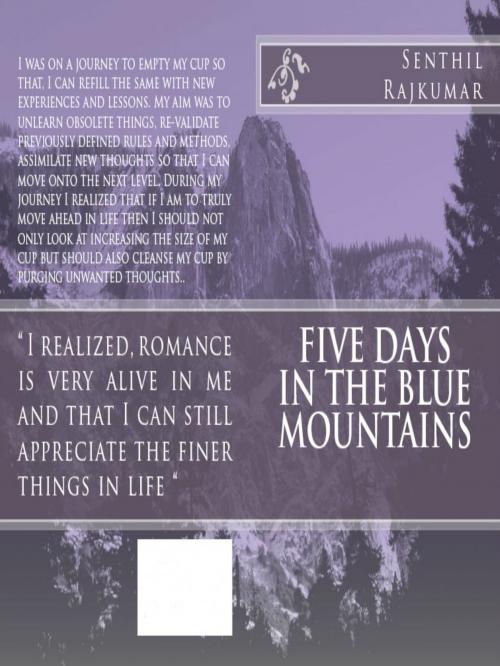 Cover of the book Five Days In The Blue Mountains by Senthil Rajkumar, Senthil Rajkumar