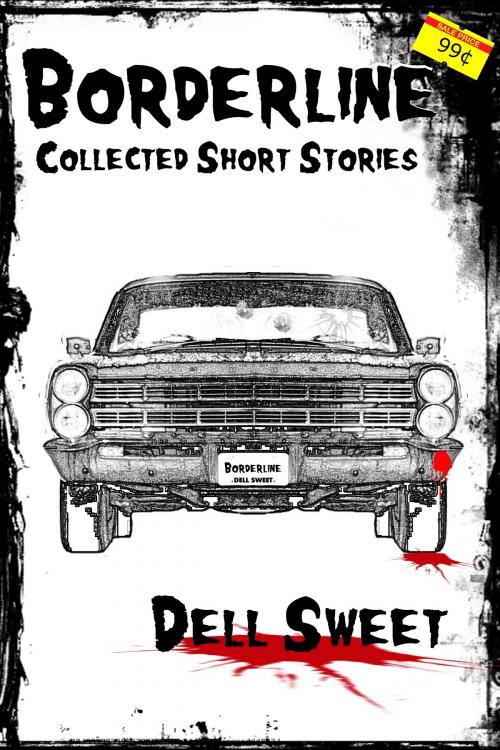 Cover of the book Borderline: Collected Short Stories by Dell Sweet, W.G. Sweet