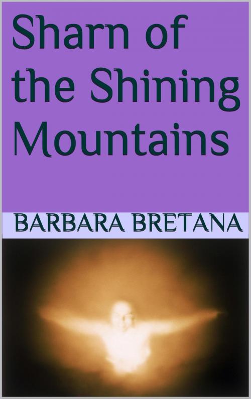 Cover of the book Sharn of the Shining Mountains by Barbara Bretana, Barbara Bretana