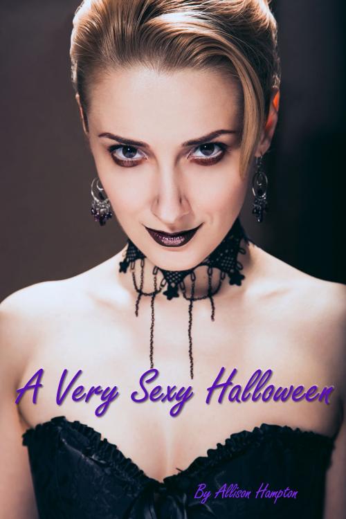 Cover of the book A Very Sexy Halloween by Allison Hampton, Allison Hampton