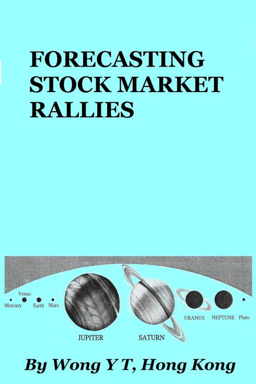 Cover of the book Forecasting Stock Market Rallies by Wong Y T, Wong Y T