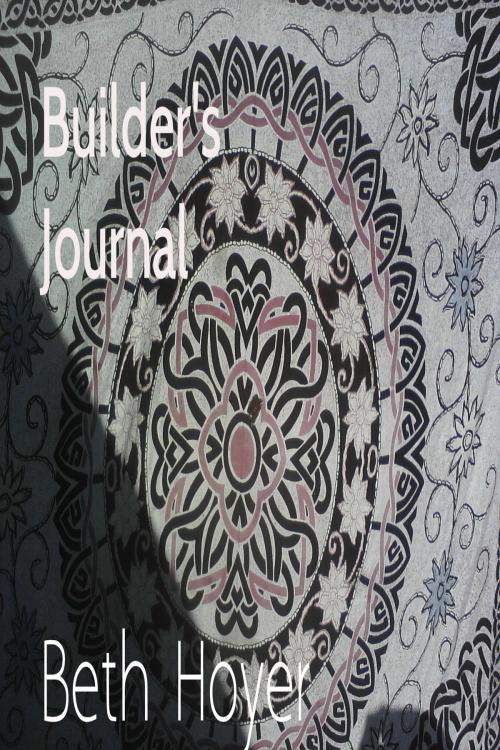 Cover of the book Builder's Journal by Beth Hoyer, Beth Hoyer