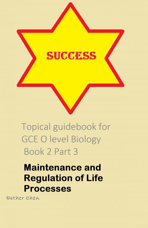 Cover of the book Topical Guidebook For GCE O Level Biology 2 Part 3 by Esther Chen, Esther Chen