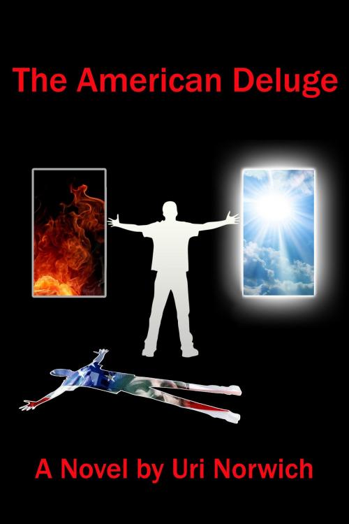 Cover of the book The American Deluge by Uri Norwich, Uri Norwich