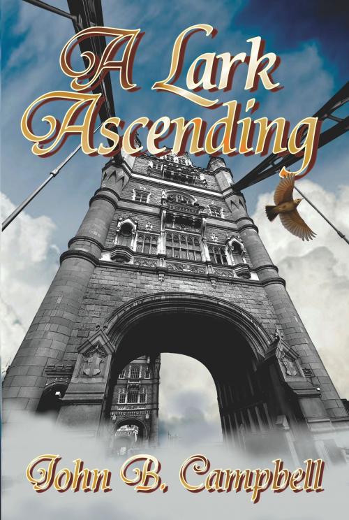 Cover of the book A Lark Ascending by John Campbell, John Campbell