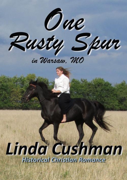 Cover of the book One Rusty Spur by Linda Cushman, Linda Cushman