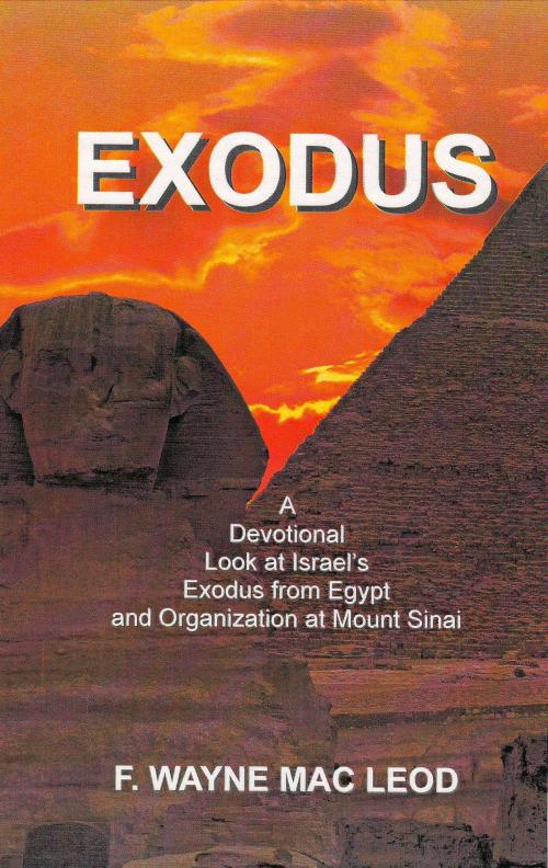 Cover of the book Exodus by F. Wayne Mac Leod, F. Wayne Mac Leod