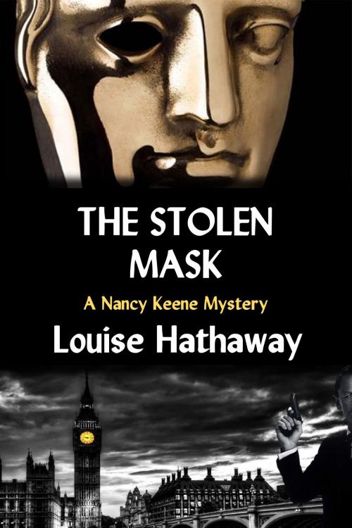 Cover of the book The Stolen Mask: A Nancy Keene Mystery by Louise Hathaway, Louise Hathaway