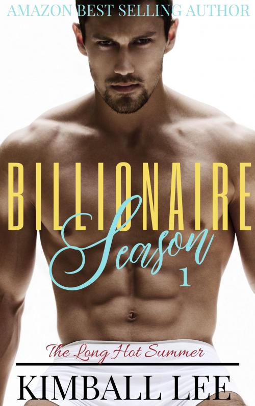 Cover of the book Billionaire Season by Kimball Lee, Kimball Lee
