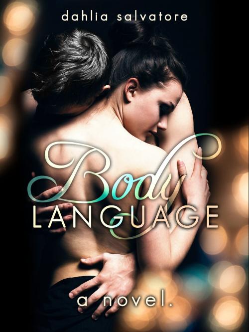 Cover of the book Body Language by Dahlia Salvatore, Dahlia Salvatore