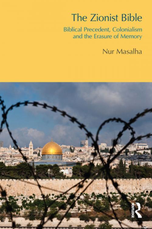 Cover of the book The Zionist Bible by Nur Masalha, Taylor and Francis