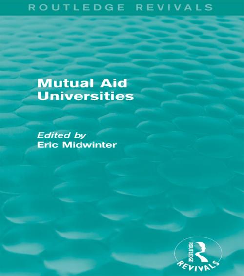 Cover of the book Mutual Aid Universities (Routledge Revivals) by , Taylor and Francis