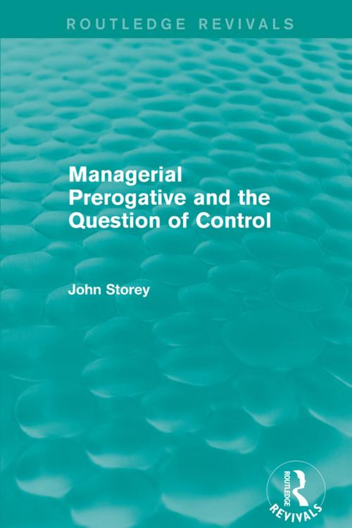 Cover of the book Managerial Prerogative and the Question of Control (Routledge Revivals) by John Storey, Taylor and Francis
