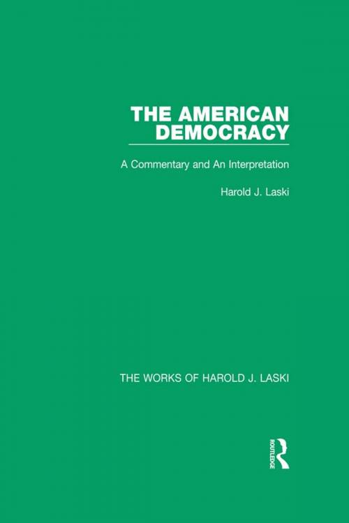 Cover of the book The American Democracy (Works of Harold J. Laski) by Harold J. Laski, Taylor and Francis