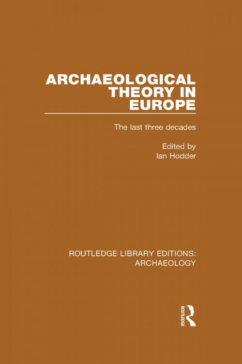 Cover of the book Archaeological Theory in Europe by , Taylor and Francis