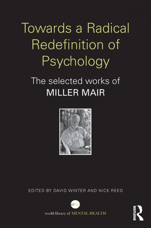 Cover of the book Towards a Radical Redefinition of Psychology by Miller Mair, Taylor and Francis