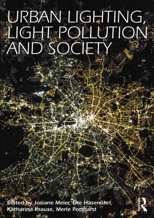 Cover of the book Urban Lighting, Light Pollution and Society by , Taylor and Francis