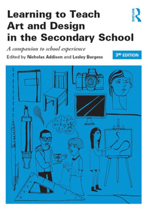 Cover of the book Learning to Teach Art and Design in the Secondary School by , Taylor and Francis