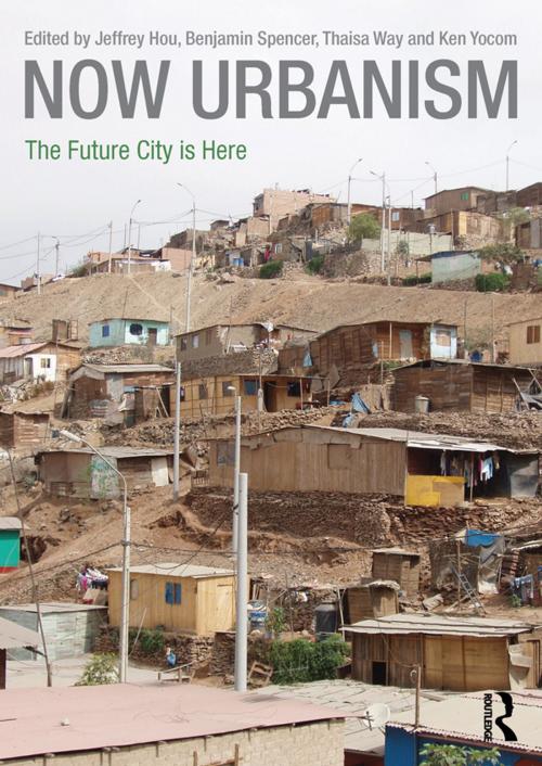Cover of the book Now Urbanism by , Taylor and Francis